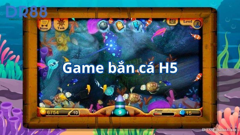 Bắn Cá H5 – Cơ Hội Đổi Đời Với Tựa Game Bắn Cá Đổi Thưởng Hấp Dẫn
